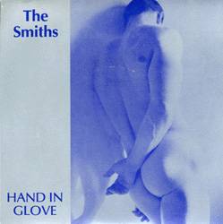 The Smiths : Hand in Glove